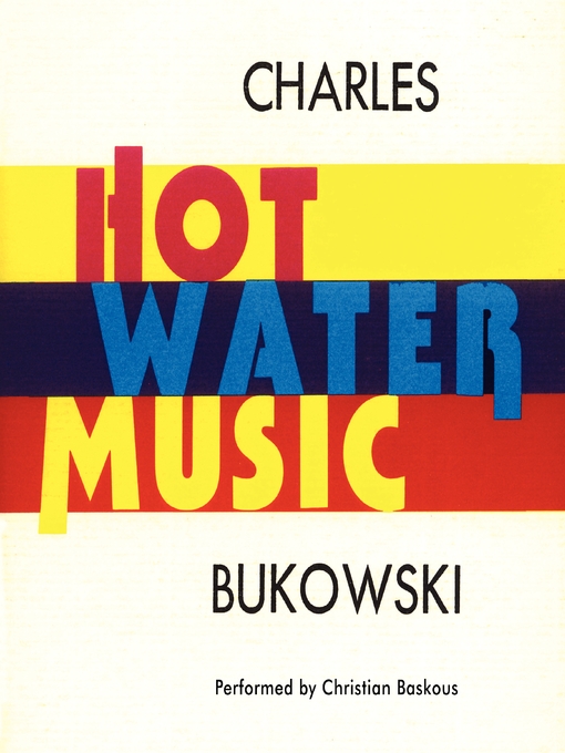 Title details for Hot Water Music by Charles Bukowski - Available